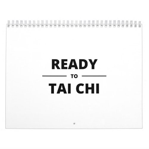 READY TO TAI CHI CALENDAR
