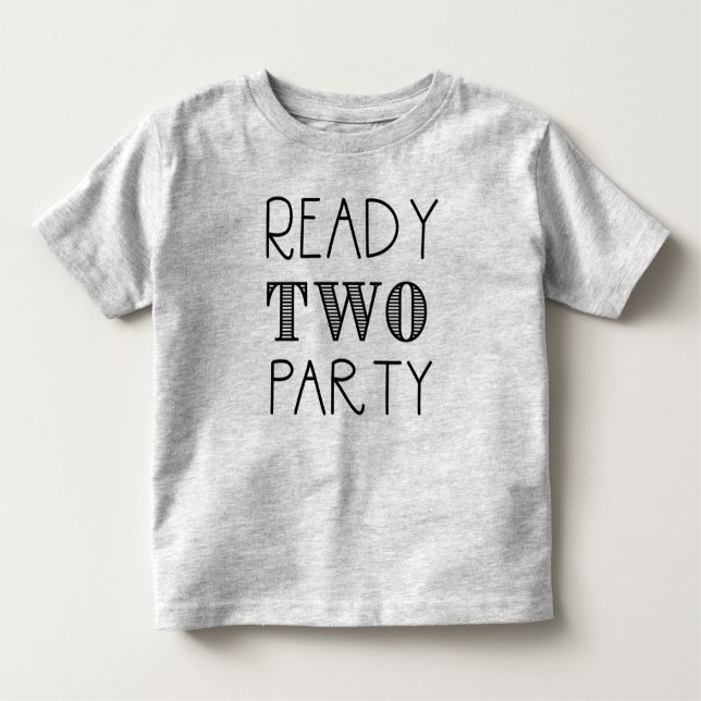 Ready TWO Party birthday shirt (Front)
