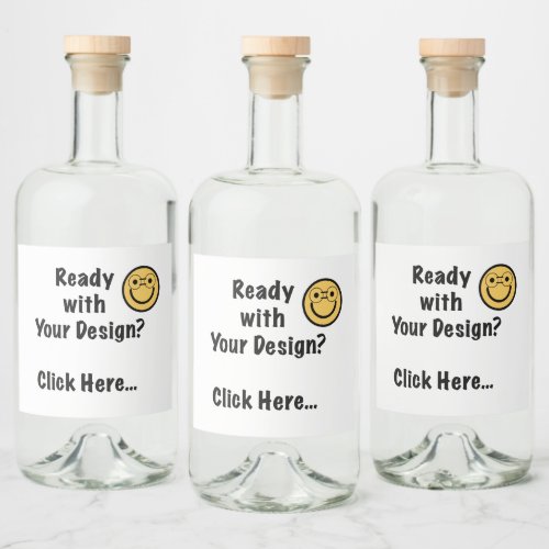 Ready with Your Design Click Here  Liquor Bott Liquor Bottle Label