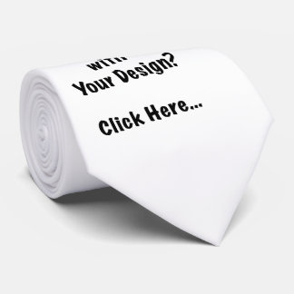 Ready with Your Design? Click Here... Neck Tie