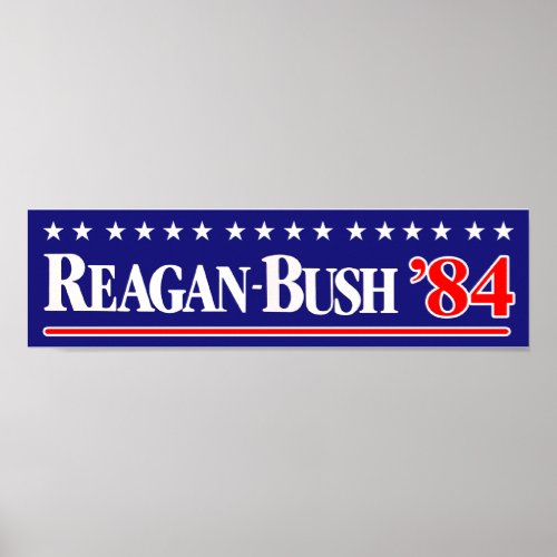Reagan Bush 84 Bumper Sticker Poster