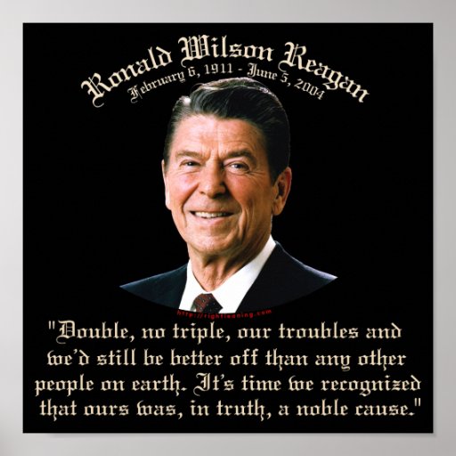 Reagan Noble Cause Poster | Zazzle