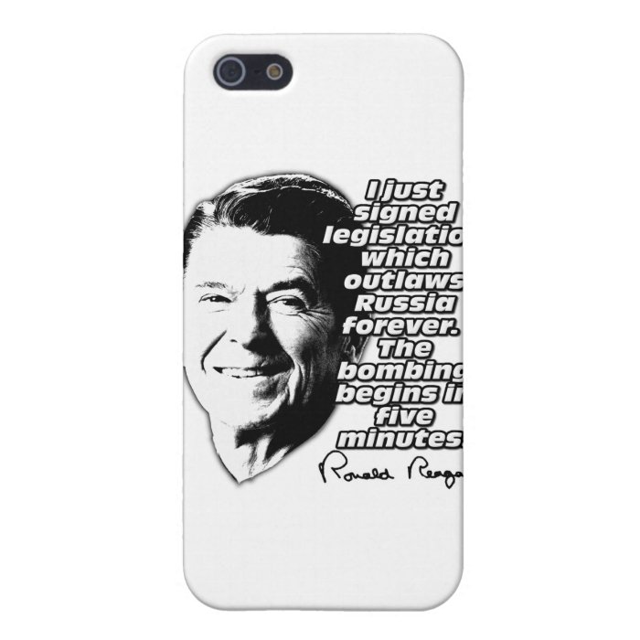 Reagan Quote Outlaw Russia Bombing In Five Minutes Case For iPhone 5