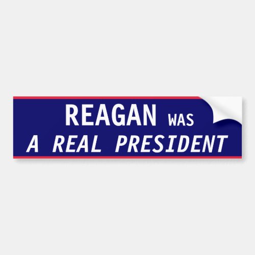 Reagan REAL President Bumper Sticker