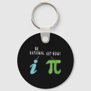 Real Be Rational Funny Math Meme Math Nerd Pi Day  Keychain