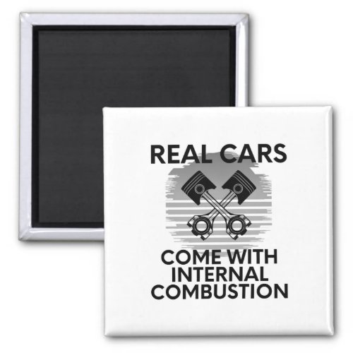 Real Cars Come With Internal Combustion Gas Power Magnet