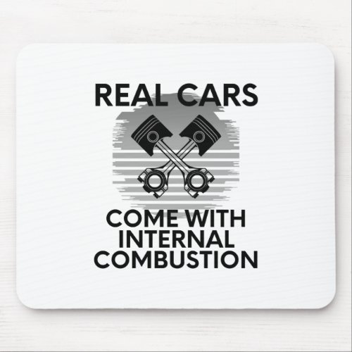 Real Cars Come With Internal Combustion Gas Power Mouse Pad