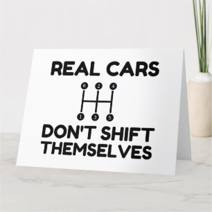Real Cars Do Not Shift Themselves Funny Letterpress Thank You Card