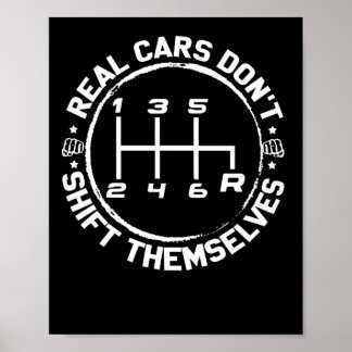 Real Cars Don't Shift Themselves Drifting Poster