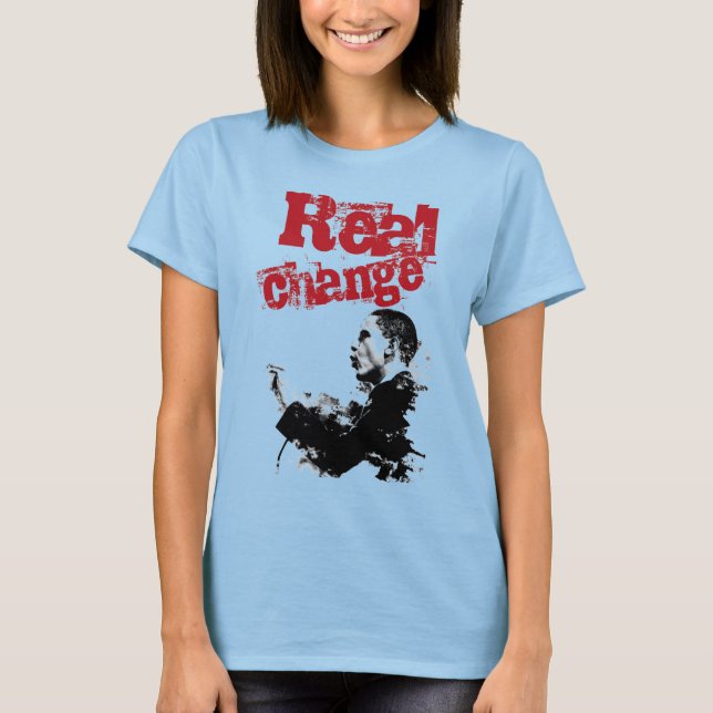 Real Change T-Shirt (Front)