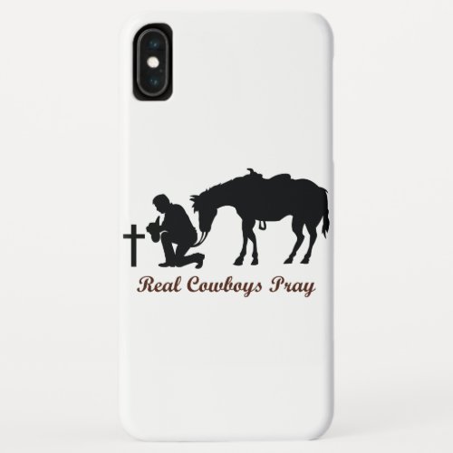 Real Cowboys Pray iPhone XS Max Case