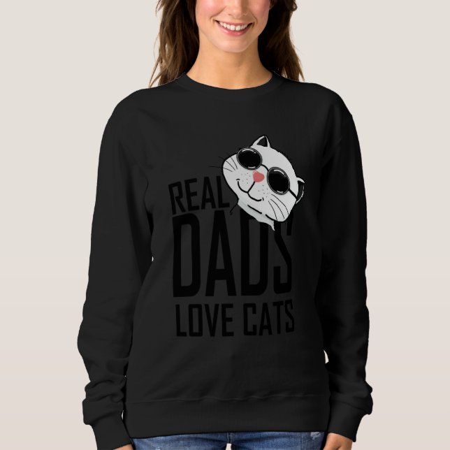 Real dad Love Cats Geek Cat Sweatshirt (Front)