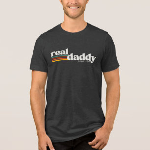 Real Daddy, Fatherhood Retro Style Tri-Blend Shirt