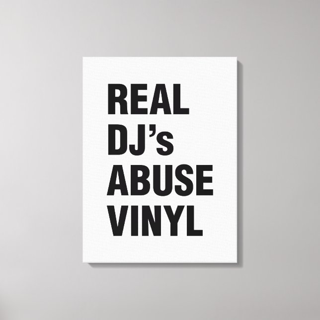 REAL DJ's ABUSE VINYL Canvas Print (Front)