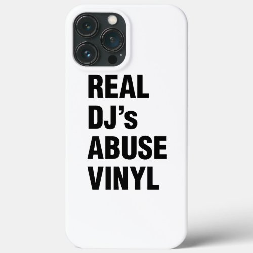 REAL DJs ABUSE VINYL iPhone 13 Pro Max Case