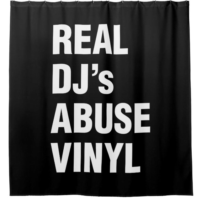 REAL DJ's ABUSE VINYL Shower Curtain (Front)