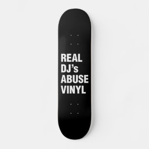 REAL DJ's ABUSE VINYL Skateboard