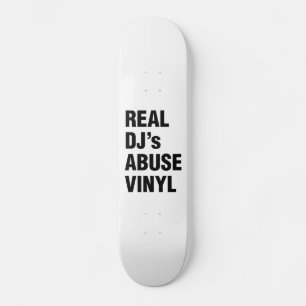 REAL DJ's ABUSE VINYL Skateboard
