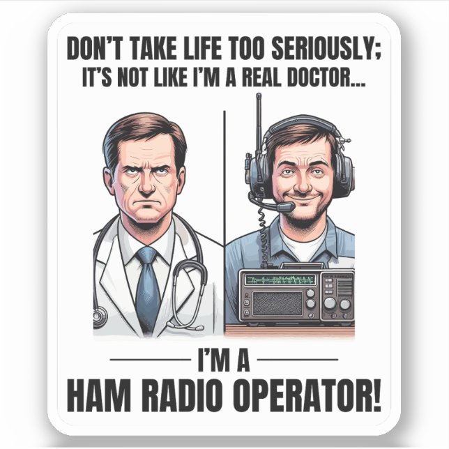 Real Doctor vs Amateur Ham Radio Operator Sticker (Front)