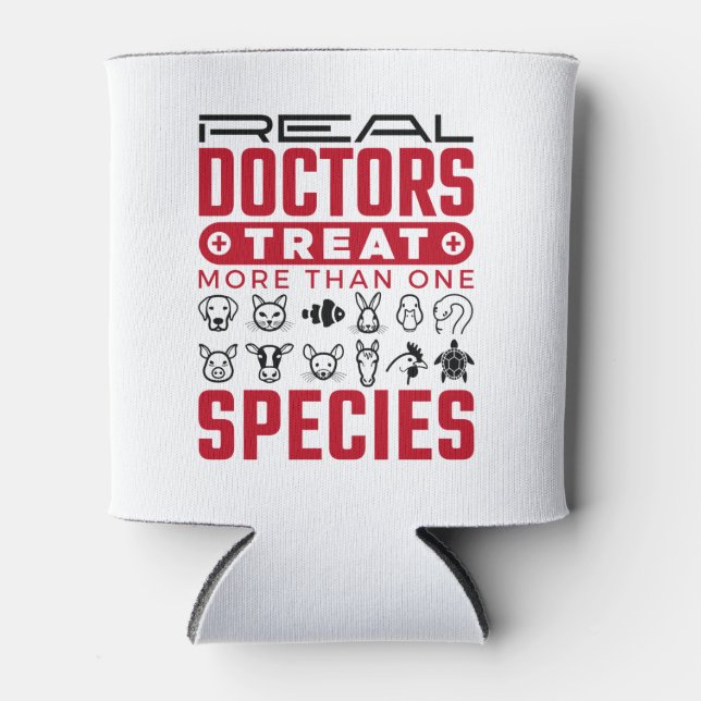 Real Doctors Treat More One Species Veterinarian Can Cooler (Front)