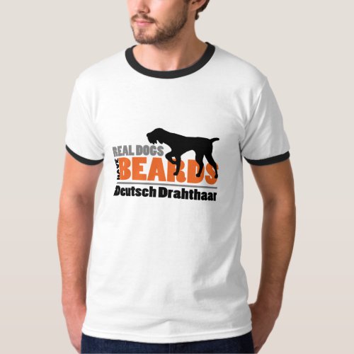 Real Dogs Have Beards _ Deutsch Drahthaar T_Shirt