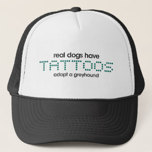 Real Dogs Have Tattoos Trucker Hat
