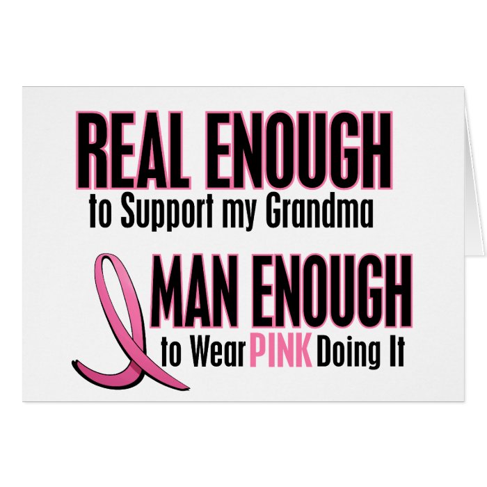 Real Enough BREAST CANCER T Shirts (Grandma) Greeting Card