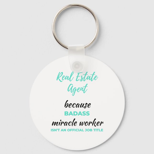Real Estate Agent Because Badass Miracle Worker 2 Keychain (Front)