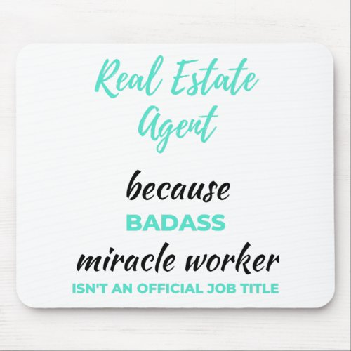 Real Estate Agent Because Badass Miracle Worker 2 Mouse Pad