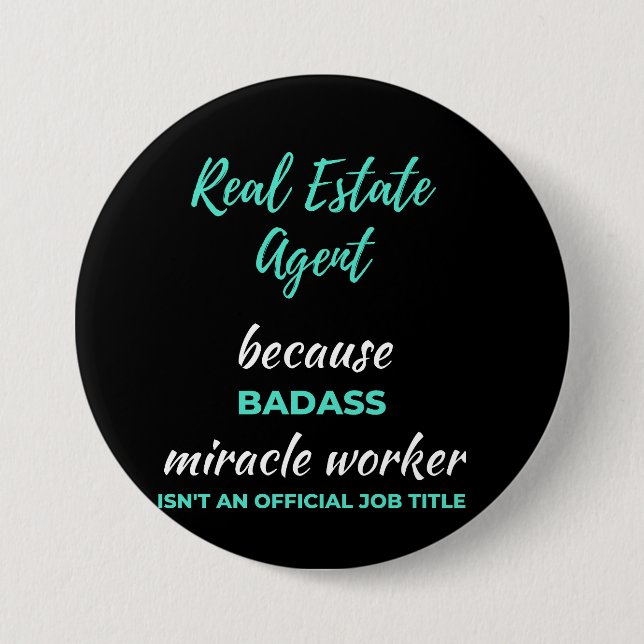 Real Estate Agent Because Badass Miracle Worker Button (Front)