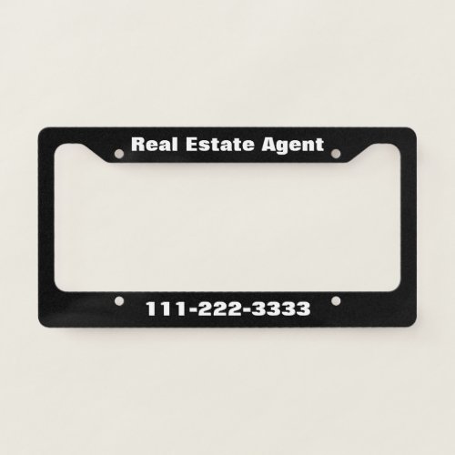 Real Estate Agent Black and White Phone Number License Plate Frame