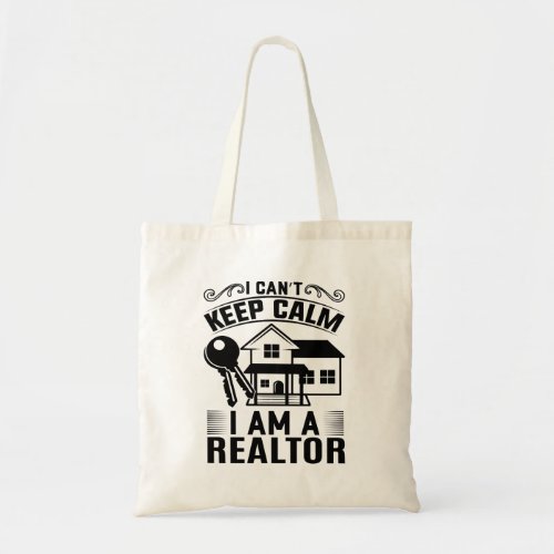 Real Estate Agent Broker Keep Calm Im A Realtor  Tote Bag