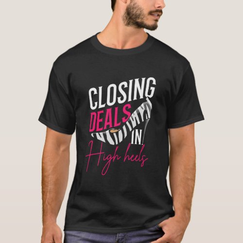 Real Estate Agent Closing Deals Funny Gift T_Shirt