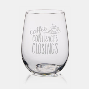 Real Estate Agent Coffee Contracts Closings Stemless Wine Glass