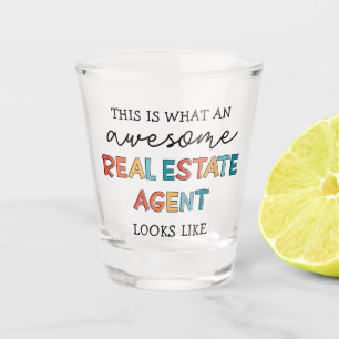 Real Estate Agent Funny Awesome Realtor Gifts  Shot Glass