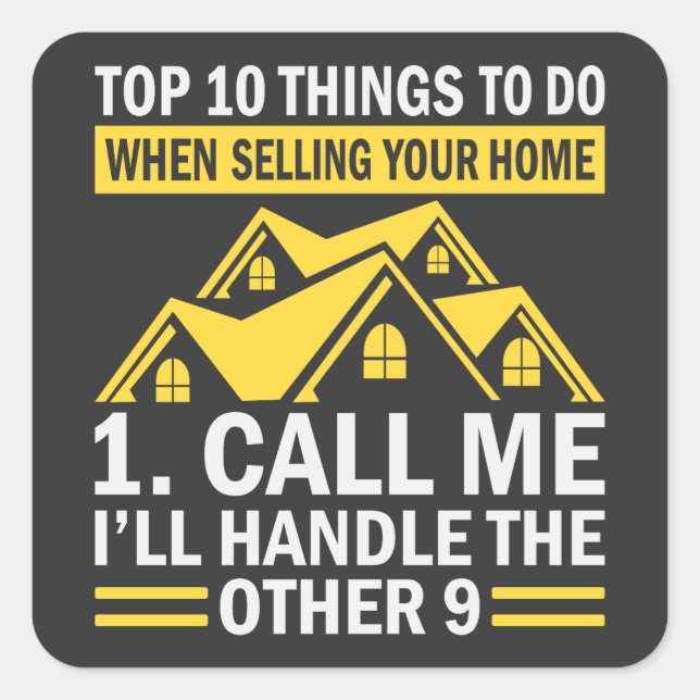 Real Estate Agent Funny Quote  Square Sticker (Front)