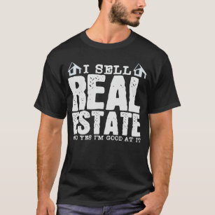 Real Estate Agent Joke Realtor Property Broker T-Shirt