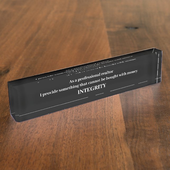 Real Estate Agent Professional Integrity Desk Name Plate (Side)
