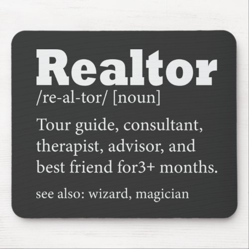 Real Estate Agent Realtor Funny Quote Mouse Pad