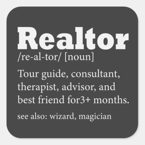 Real Estate Agent Realtor Funny Quote  Square Sticker