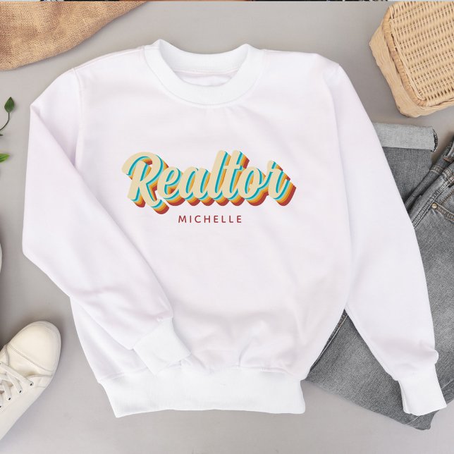 Real Estate Agent Realtor Name  Sweatshirt (Real Estate Agent Realtor Retro Vintage Name Sweatshirt)