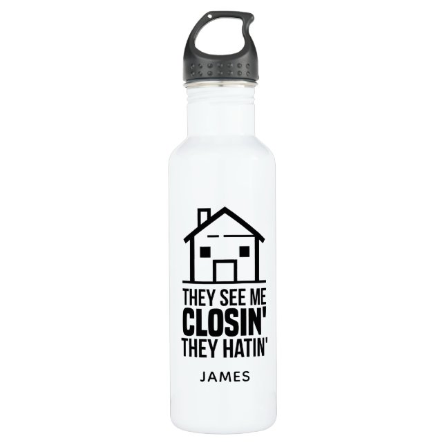 Real Estate Agent They See Me Closing Gag Stainless Steel Water Bottle (Front)