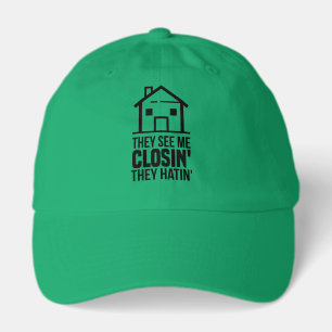 Real Estate Agent They See Me Closing Realtor Gag Hat