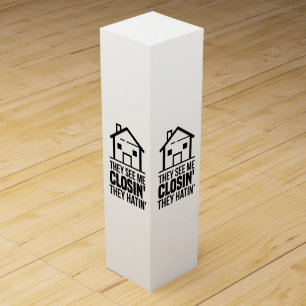 Real Estate Agent They See Me Closing They Hatin Wine Box