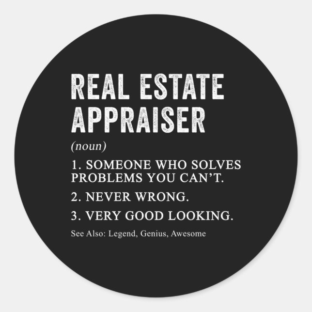 Real Estate Appraiser Definition Appraisal Humor Classic Round Sticker (Front)