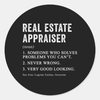 Real Estate Appraiser Definition Appraisal Humor Classic Round Sticker