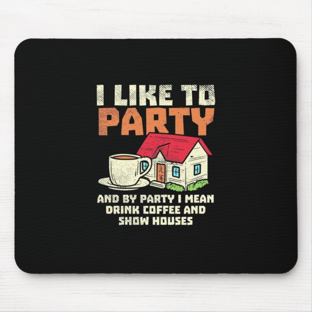Real Estate Broker Like Party Mouse Pad (Front)