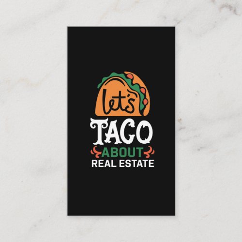 Real Estate Broker Taco Lover Quote Mexican Foodie Business Card
