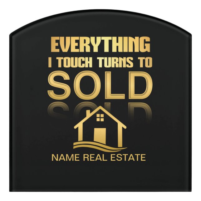 REAL ESTATE everything turns to SOLD   Door Sign (Contour Front)