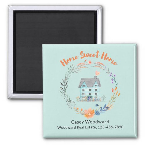 Real Estate Home Sweet Home Just to Say Hi Custom  Magnet